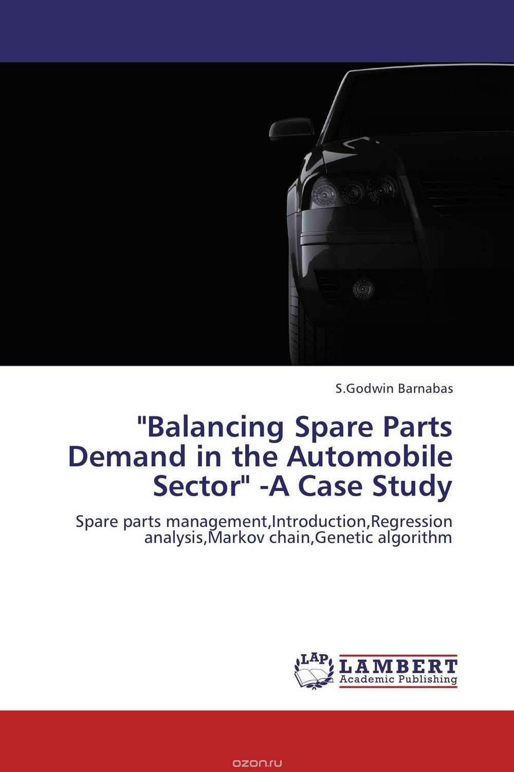 "Balancing Spare Parts Demand in the Automobile Sector" -A Case Study