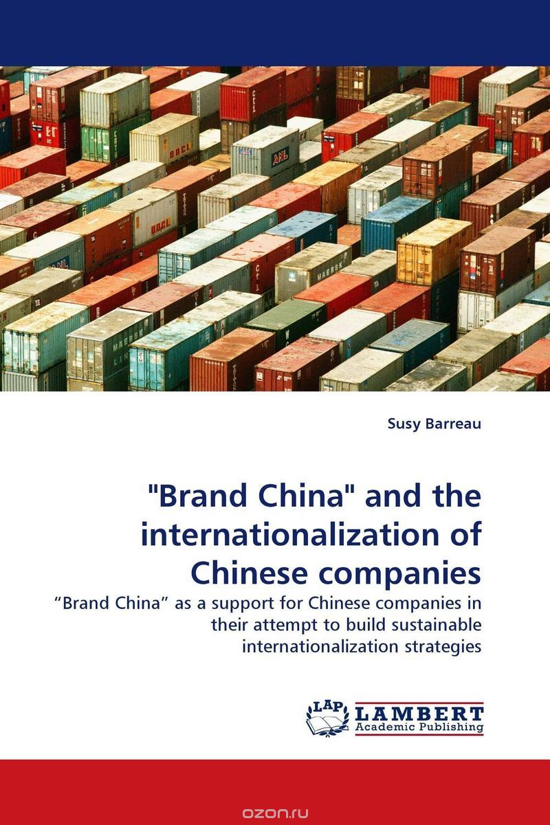 "Brand China" and the internationalization of Chinese companies